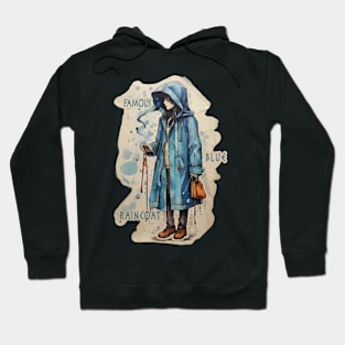 Famous Blue Raincoat Hoodie